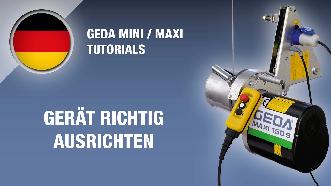 GEDA MAXI 120/150 - Gerüstbauer-Seilwinde / Gerät richtig ausrichten